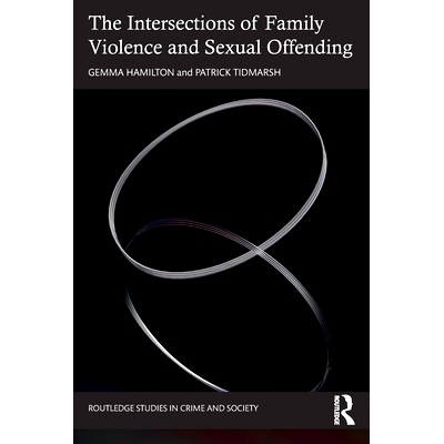 预订 The Intersections of Family Violence and Sexual Offending 家庭暴力与性犯罪的交集: 9780367508852