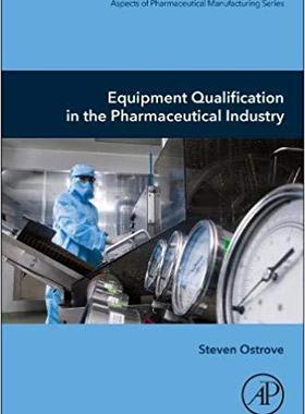 【预订】Equipment Qualification in the Pharmaceutical Industry