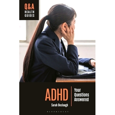预订 ADHD: Your Questions Answered 注意力缺陷多动症：回答您的问题: 9781440880582