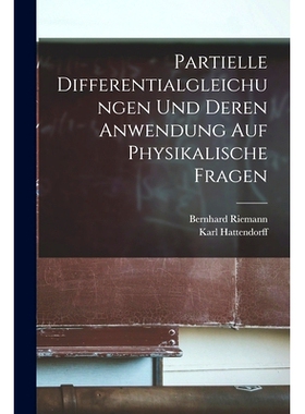 预订 Partielle Differentialgleichungen und deren Anwendung auf physikalische Fragen: 9781016498029
