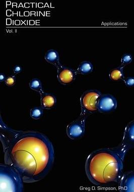 [预订]Practical Chlorine Dioxide: Volume II - Applications 9780977198511