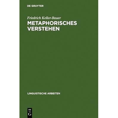 预订 Metaphorisches Verstehen: eine linguistische Rekonstruktion metaphorischer Kommunikation: 9783484301429