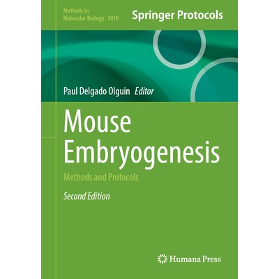 预订 Mouse Embryogenesis Methods and Protocols 小鼠胚胎发生：方法与协议 第2版 9781071651254