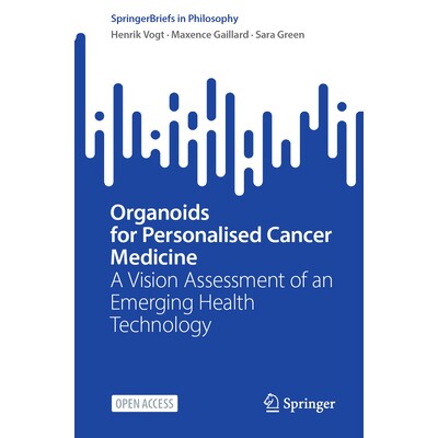 预订 Organoids for Personalised Cancer Medicine A Vision Assessment of an Emerging Health Technology 个性化癌症*的类器官