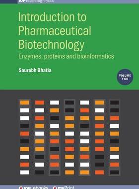 [预订]Introduction to Pharmaceutical Biotechnology, Volume 2: Enzymes, proteins and bioinformatics 9780750318358