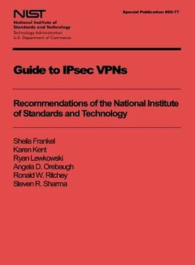 预订 Guide to IPsec VPNs: Recommendations of the National Institute of Standards and Technology: 9781494951924