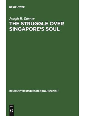 预订 The Struggle over Singapore’s Soul: Western Modernization and Asian Culture: 9783110146998