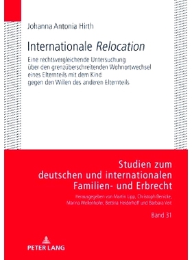 预订 Internationale «Relocation»: Eine rechtsvergleichende Untersuchung über den grenzüberschreitenden Wohnortwechse