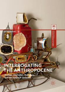 【预订】Interrogating the Anthropocene
