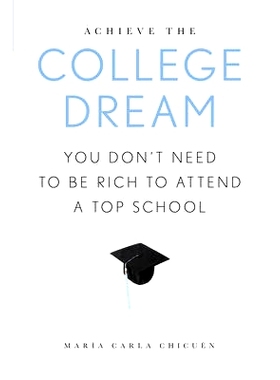 预订 Achieve the College Dream: You Don’t Need to Be Rich to Attend a Top School 实现大学梦：你不需要很富有就能进入*学