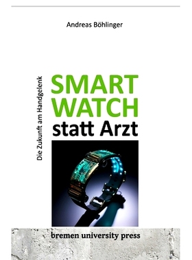 预订 Smartwatch statt Arzt: 9783955629861