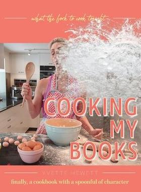 [预订]Cooking My Books: What the fork to cook tonight 9781922337351