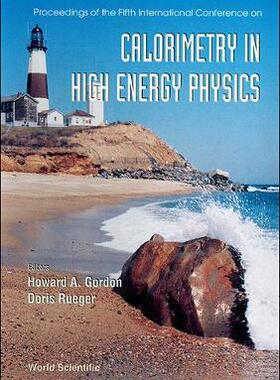 【预订】CALORIMETRY IN HIGH ENERGY PHYSICS - PROCEEDINGS OF THE FIFTH INTERNATIONAL CONFERENCE