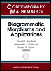 【预售】Diagrammatic Morphisms and Applications