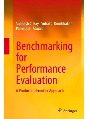 预订 Benchmarking for Performance Evaluation: A Production Frontier Approach: 9788132235293
