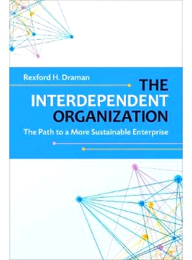 预订 The Interdependent Organization: The Path to a More Sustainable Enterprise: 9781783532919
