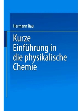 预订 Kurze Einführung in die Physikalische Chemie: 9783528092085