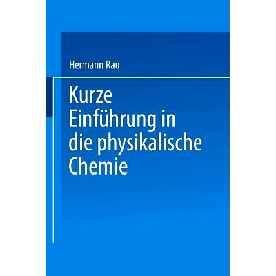 预订 Kurze Einführung in die Physikalische Chemie: 9783528092085