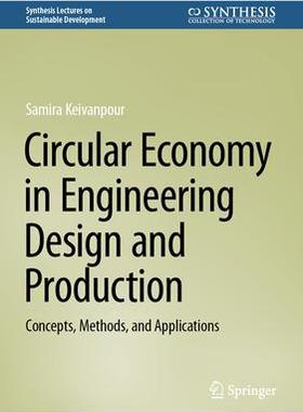 [预订]Circular Economy in Engineering Design and Production 9783031446511