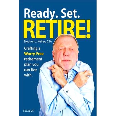 预订 Ready. Set. Retire!: Crafting a Worry-Free Retirement Plan You Can Live with: 9781545368220