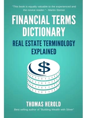 预订 Financial Terms Dictionary - Real Estate Terminology Explained: 9781521722855