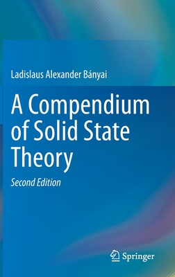 【预订】A Compendium of Solid State Theory