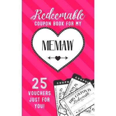 预订 Redeemable Coupon Book For My Memaw 25 Vouchers Just For You: Fill in the Blank Coupon Book DIY Ticket Style Vouche