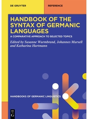 预订 Handbook of the Syntax of Germanic Languages: A Comparative Approach to Selected Topics 日耳曼语言语法手册：选定主