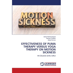 预订 Effectiveness of Puma Therapy Versus Yoga Therapy on Motion Sickness PUMA疗法与瑜伽疗法对晕车的效果比较: 9786202798