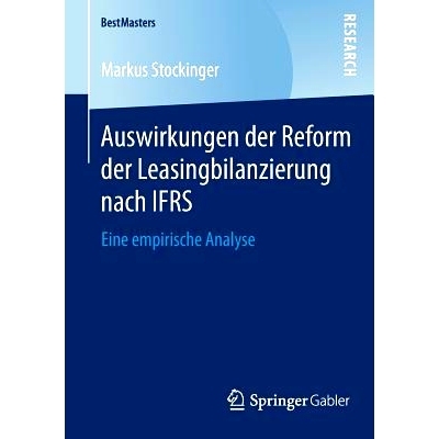 预订 Auswirkungen der Reform der Leasingbilanzierung nach IFRS: Eine empirische Analyse IFRS影响下租凭结算改革的影响-实