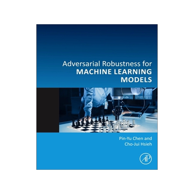 [预订]Adversarial Robustness for Machine Learning