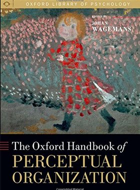 【预订】The Oxford Handbook of Perceptual Organization