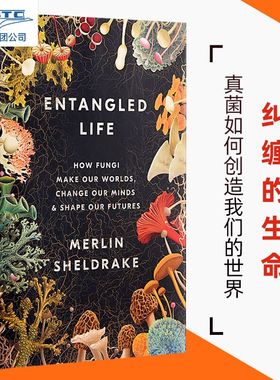 【预订】Entangled Life: How Fungi Make Our Worlds, Change Our Minds, and Shape Our Futures