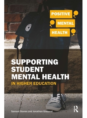 预订 Supporting Student Mental Health in Higher Education 支持高等教育中的学生心理健康: 9781912508778