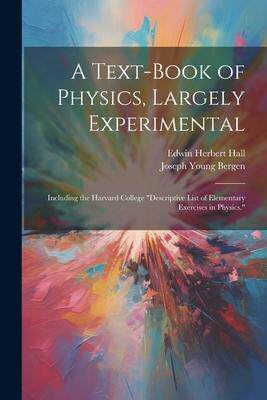 [预订]A Text-Book of Physics, Largely Experimental: Including the Harvard College 