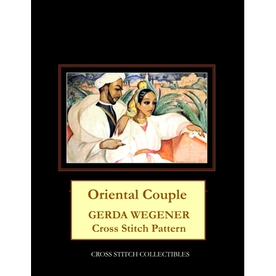 预订 Oriental Couple: Gerda Wegener Cross Stitch Pattern: 9798581329511