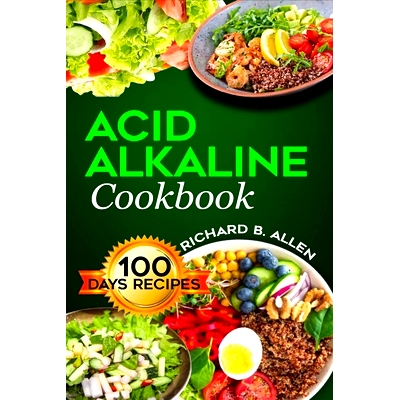 预订 Acid Alkaline Cookbook: Untapped Nutritious Recipes for Healthy Body Balance of PH: 9798866732715