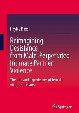 [预订]Reimagining Desistance from Male-Perpetrated Intimate Partner Violence 9783031329500