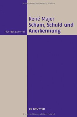 【预订】Scham, Schuld und Anerkennung 9783110297867