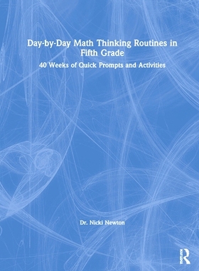 预订 Day-by-Day Math Thinking Routines in Fifth Grade: 40 Weeks of Quick Prompts and Activities 五年级的日常数学思维例程