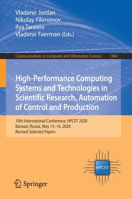 【预订】High-Performance Computing Systems and Technologies in Scientific Research, Automation of Control and Prod...