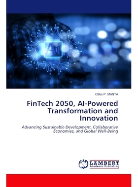预订 FinTech 2050, AI-Powered Transformation and Innovation: 9786208430658