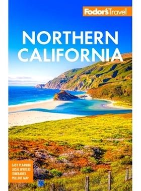 预订 Fodor’s Northern California: With Napa & Sonoma, Yosemite, San Francisco, Lake Tahoe & The Best Road Trips 福多的
