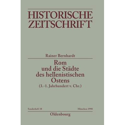 预订 Rom und die Städte des hellenistischen Ostens (3. - 1. Jahrhundert v.Chr.): Literaturbericht 1965-1995: 9783486644