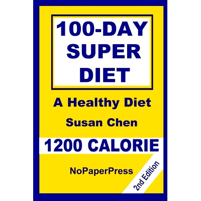 预订 100-Day Super Diet - 1200 Calorie: 9781073382095