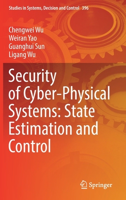 【预订】Security of Cyber-Physical Systems: State Estimation and Control 9783030883492