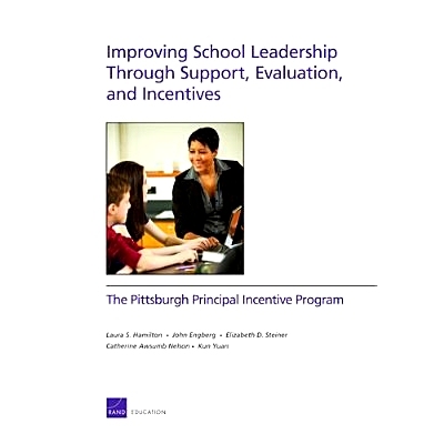 预订 Improving School Leadership Through Support, Evaluation, and Incentives: The Pittsburgh Principal Incentive Program
