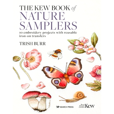 预订 The Kew Book of Nature Samplers: 10 Embroidery Projects with Reusable Iron-On Transfers 邱园自然样本书：10 个可重复