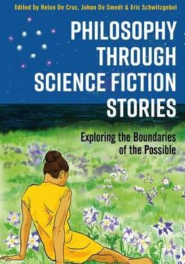 [预订]Philosophy Through Science Fiction Stories: Exploring the Boundaries of the Possible 9781350081215