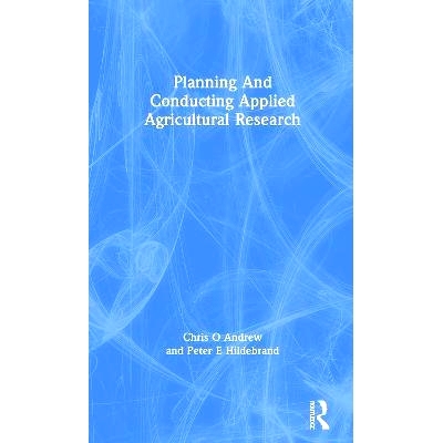 预订 Planning And Conducting Applied Agricultural Research 规划和进行农业应用研究: 9780367298425